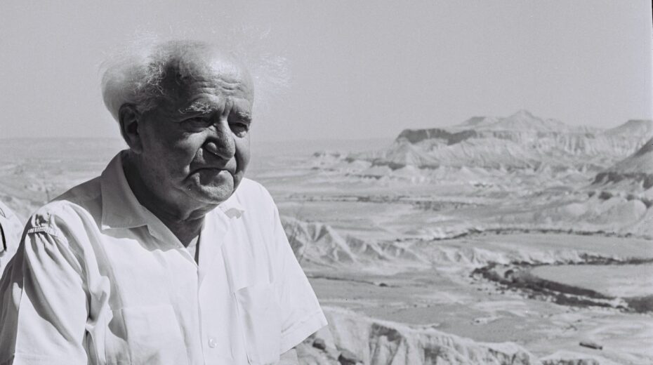 Israel’s Future Lies in the Negev David Ben-Gurion in the Negev Desert in southern Israel.
